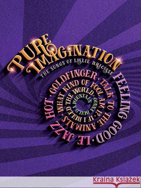 Pure Imagination, für Klavier, Gesang, Gitarre : The Songbook Leslie Bricusse 9780571539253 Faber Music Ltd - książka