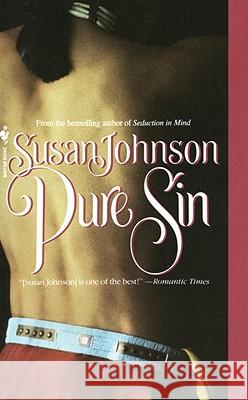 Pure Sin Susan Johnson 9780553299564 Bantam Books - książka