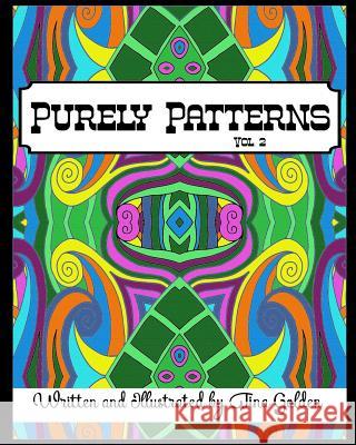 Purely Patterns Vol. 2 Tina Golden 9781099658853 Independently Published - książka