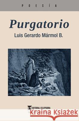 Purgatorio Luis Gerardo Marmo Editorial Eclepsidra 9781979495028 Createspace Independent Publishing Platform - książka