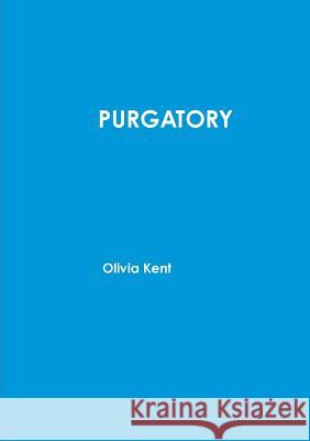 Purgatory Olivia Kent 9781291740271 Lulu.com - książka