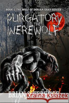 Purgatory of the Werewolf Brian S. Ference 9781975814205 Createspace Independent Publishing Platform - książka