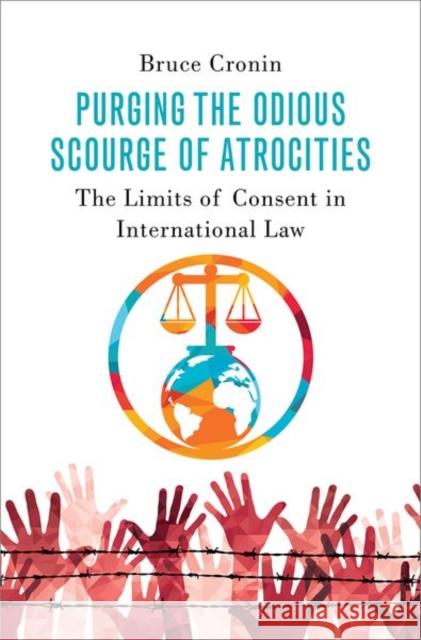 Purging the Odious Scourge of Atrocities Bruce (Professor of Political Science, Professor of Political Science, City College of New York) Cronin 9780197693308 Oxford University Press Inc - książka