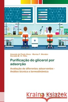 Purificação do glicerol por adsorção Alves, Amanda de Paula 9786202178006 Novas Edicioes Academicas - książka