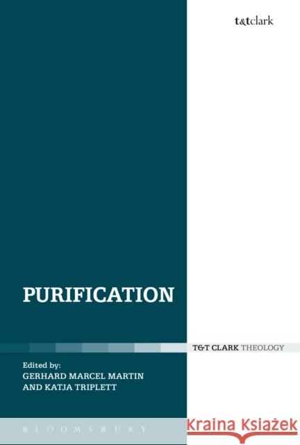 Purification Gerhard Marcel Martin Katja Triplett Gerhard Marce 9780567661487 T & T Clark International - książka