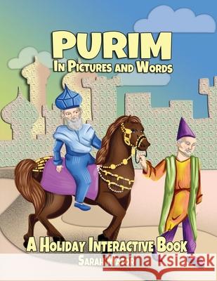 Purim in Pictures and Words: A Holiday Interactive Book Sarah Mazor 9781950170296 Mazornet, Inc. - książka