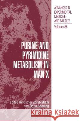 Purine and Pyrimidine Metabolism in Man X Esther Zoref-Shani Oded Sperling 9780306465154 Kluwer Academic Publishers - książka