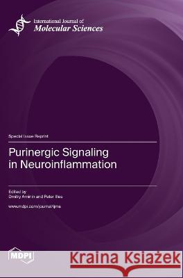 Purinergic Signaling in Neuroinflammation Dmitry Aminin Peter Illes  9783036576879 Mdpi AG - książka