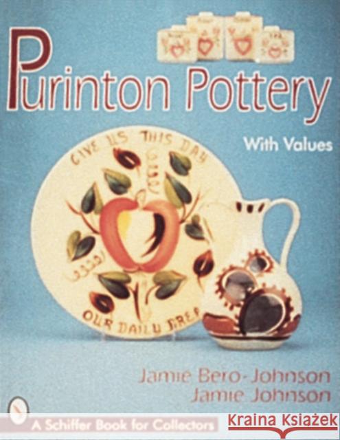 Purinton Pottery Jamie Bero-Johnson Jamie Johnson 9780764302909 Schiffer Publishing - książka