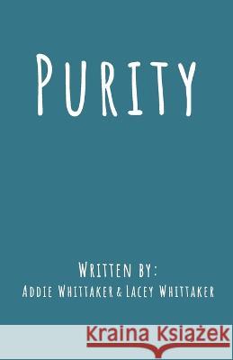 Purity Whittaker Lacey Whittaker 9798986392233 Lacey Whittaker - książka