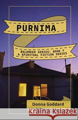 Purnima: A Spiritual Fiction Series Donna Goddard 9780645729665 Donna Goddard - książka