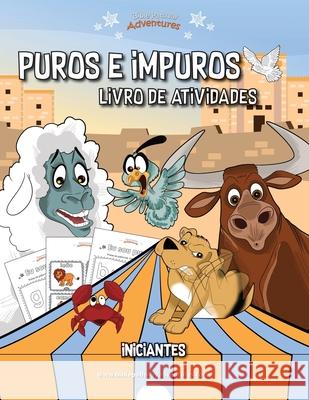 Puros e Impuros - Livro de atividades Bible Pathway Adventures Pip Reid 9781989961285 Bible Pathway Adventures - książka