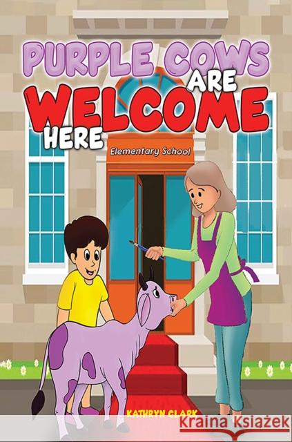 Purple Cows Are Welcome Here Kathryn Clark 9798891553910 Austin Macauley Publishers LLC - książka