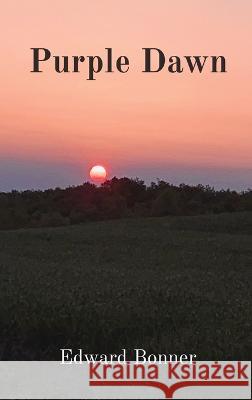 Purple Dawn Edward Bonner   9798218220419 Edward Bonner - książka