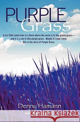 Purple Grass Denny Hamann 9781453600450 Createspace - książka
