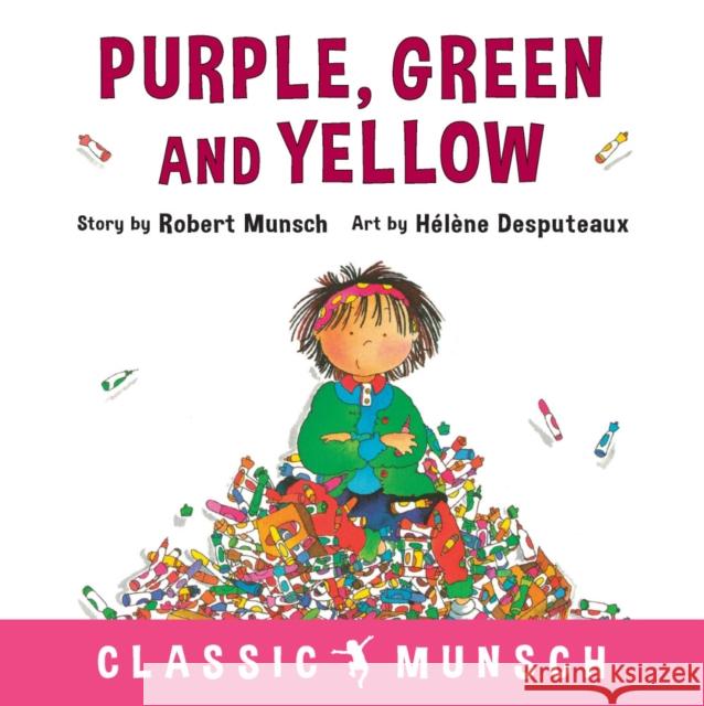 Purple, Green and Yellow Robert Munsch 9781773210339 Annick Press Ltd - książka