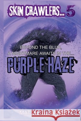 Purple Haze: The Children's Horror Book Of The Summer James, Matthew 9798294529956 Independently Published - książka