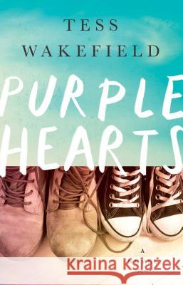 Purple Hearts: A Novel Tess Wakefield 9781501136498 Simon & Schuster - książka