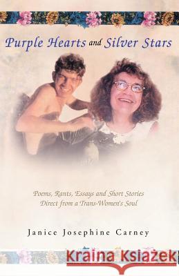 Purple Hearts and Silver Stars Janice Josephine Carney 9781413475487 Xlibris Corporation - książka