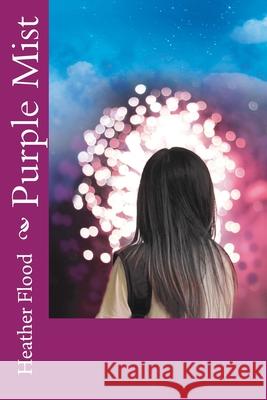 Purple Mist Heather Flood 9781717535290 Createspace Independent Publishing Platform - książka