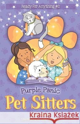 Purple Panic: Pet Sitters: Ready For Anything #2: A funny junior reader series (ages 5-8) with a sprinkle of magic Ella Shine Lisa Flanagan 9780648943013 Puddle Dog Press - książka