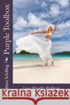 Purple Toolbox: Lose Weight Without a Plan or Diet Ann Ashton Schilling 9781490949420 Createspace