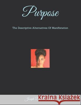 Purpose Joseph David Michaels 9781699962367 Independently Published - książka