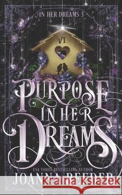 Purpose In Her Dreams Joanna Reeder 9781724978462 Createspace Independent Publishing Platform - książka