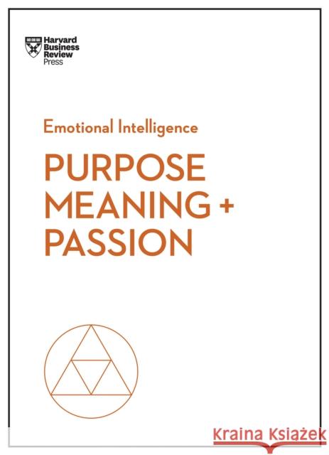 Purpose, Meaning, and Passion Review, Harvard Business 9781633696297 Harvard Business School Press - książka