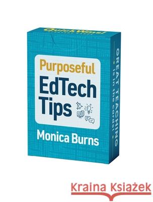 Purposeful Edtech Tips (Quickwins! Strategy Cards) Monica Burns 9781416633921 ASCD - książka
