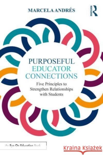 Purposeful Educator Connections Marcela Andres 9781032498164 Taylor & Francis Ltd - książka