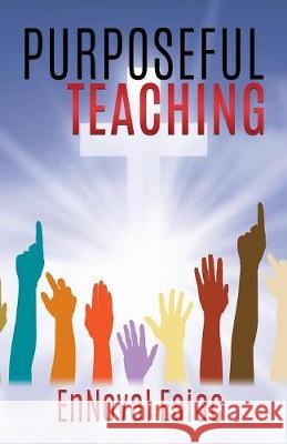 Purposeful Teaching Ennoval Esiac 9781545610893 Xulon Press - książka