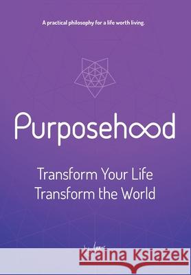 Purposehood: Transform Your Life, Transform the World Ammar Charani 9781734449723 PHD Publishing - książka