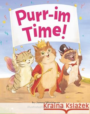 Purr-Im Time! Waldman, Jenna 9781681155937 Apples & Honey Press - książka