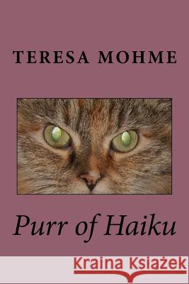 Purr of Haiku Teresa Mohme 9781546923893 Createspace Independent Publishing Platform - książka