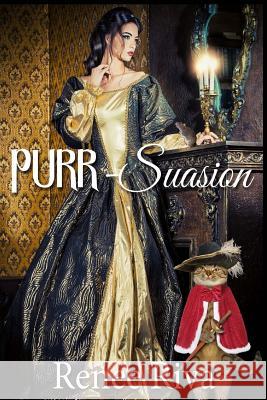 PURR suasion: Jane Austen with a Twist Riva, Renee 9781986215398 Createspace Independent Publishing Platform - książka