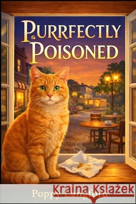 Purrfectly Poisoned: A Ginger Whisk Mystery Langford, Poppy 9798248552399 Independently Published - książka