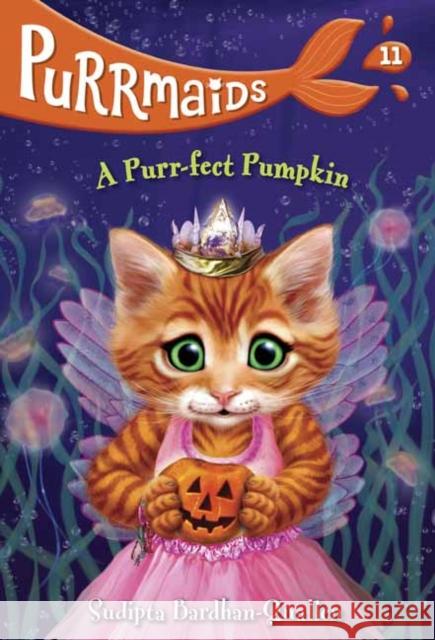 Purrmaids #11: A Purr-Fect Pumpkin Sudipta Bardhan-Quallen 9780593433058 Random House Books for Young Readers - książka