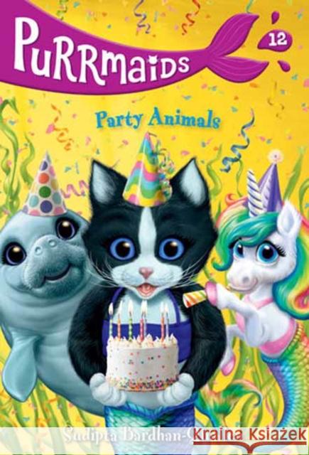 Purrmaids #12: Party Animals Sudipta Bardhan-Quallen Vivien Wu 9780593433089 Random House USA Inc - książka