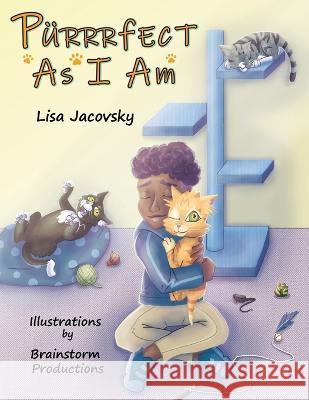 Purrrfect as I am Brainstorm Prodcutions Lisa Jacovsky  9798395961280 Independently Published - książka