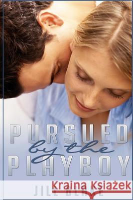 Pursued by the Playboy Jill Blake 9781505504798 Createspace - książka