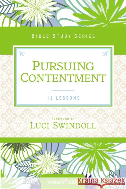 Pursuing Contentment Women of Faith 9780310682677 Thomas Nelson - książka