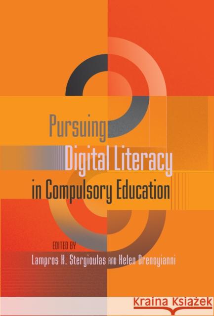 Pursuing Digital Literacy in Compulsory Education  9781433106187 Peter Lang Publishing Inc - książka