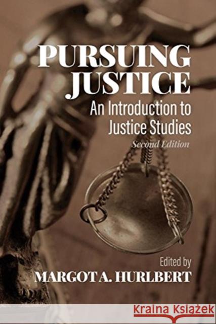 Pursuing Justice: An Introduction to Justice Studies, Second Edition Margot Hurlbert 9781773630113 Fernwood Publishing - książka