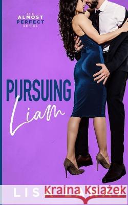 Pursuing Liam Lisa Lanay 9798682289387 Independently Published - książka