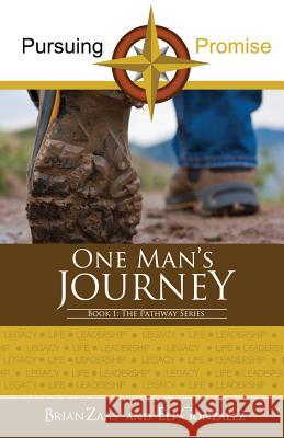 Pursuing Promise: One Man's Journey Brian Zaas, Eliezer Gonzalez 9781498404525 Xulon Press - książka