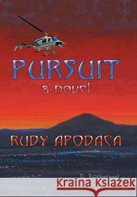 Pursuit Rudy Apodaca 9781403385727 Authorhouse - książka