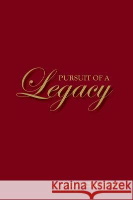 Pursuit of a Legacy Chris Schroeder 9781507703298 Createspace Independent Publishing Platform - książka