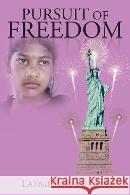 Pursuit of Freedom Laxmi Parasuram 9781482874914 Partridge India - książka