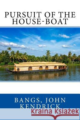 Pursuit of the House-Boat Bangs Joh Sir Angels 9781973916963 Createspace Independent Publishing Platform - książka